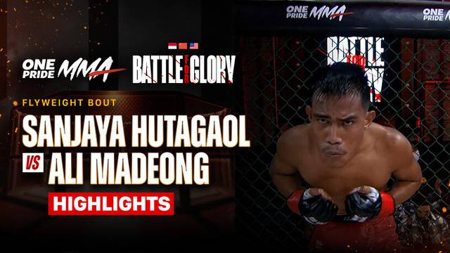 Sanjaya Hutagaol vs Ali Madeong - Highlight | One Pride MMA Battle for Glory