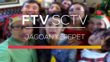 FTV SCTV - Jagoan Kepepet