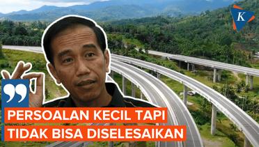 Jokowi Singgung Pembangunan Tol yang Mangkrak