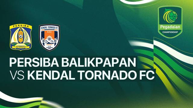 Persiba Balikpapan vs Kendal Tornado FC - Full Match | Pegadaian Championship 2025/26