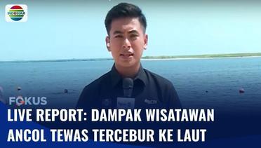 Live Report: Wisatawan Tewas Tercebur di Dermaga Ancol | Fokus