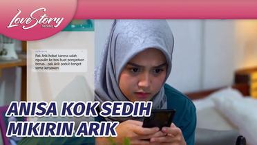 Kok Anisa Jadi Sedih Sih Mikirin Arik? | Love Story The Series - Episode 875