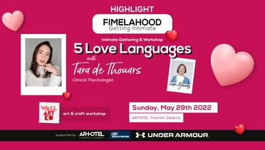 Highlight Fimelahood Getting Intimate: Mengenal #5LoveLanguages