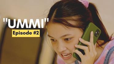 UMMI - Sakit | Episode 2 | Web Series (2022)