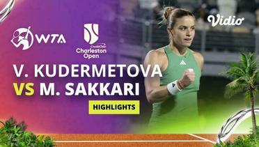 Quarterfinal: Veronika Kudermetova vs Maria Sakkari - Highlights | WTA Credit One Charleston Open 2024