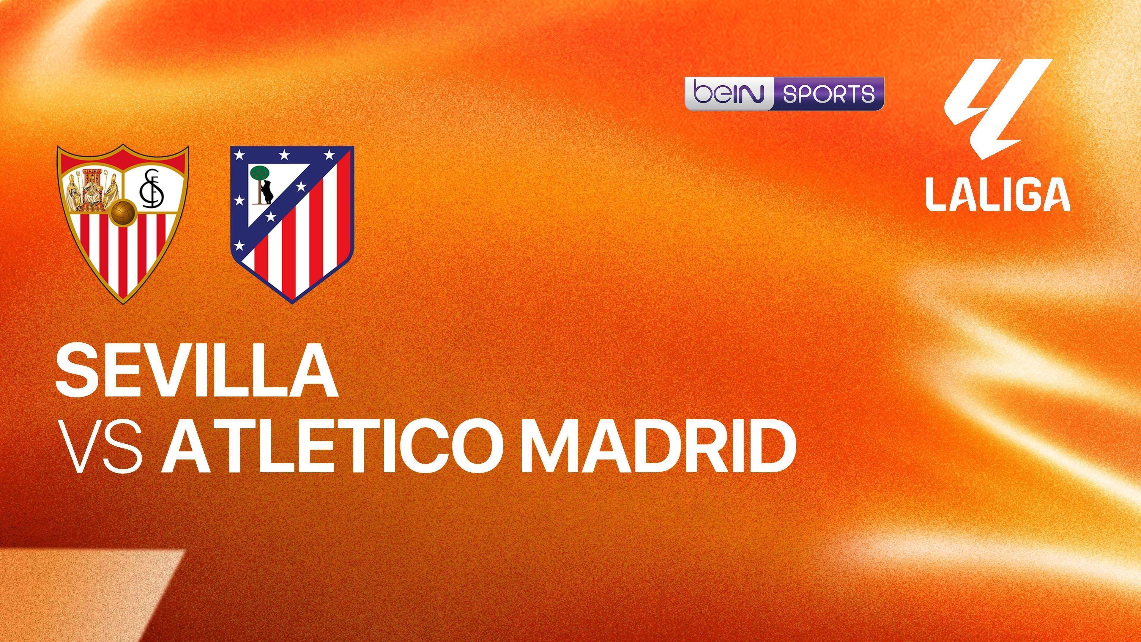 Sevilla vs Atletico Madrid
