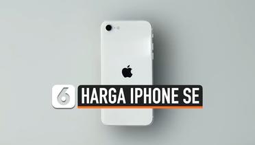 Terungkap, Harga Resmi iPhone SE di Indonesia