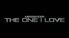 Messenger - The One I Love (Official Lyrics Video)