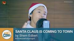 EPS 48 - "Santa Claus is Coming to Town" (Christmas Special) cover by Shem Edbert