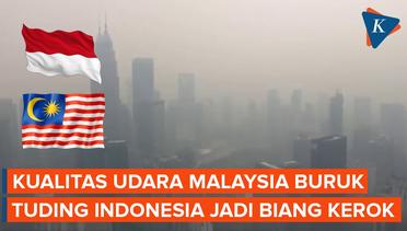 Malaysia Tuding Indonesia Biang Kerok Kabut Asap di Negaranya