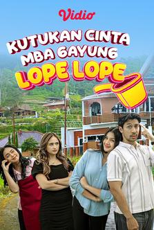 Kutukan Cinta Mba Gayung Lope Lope