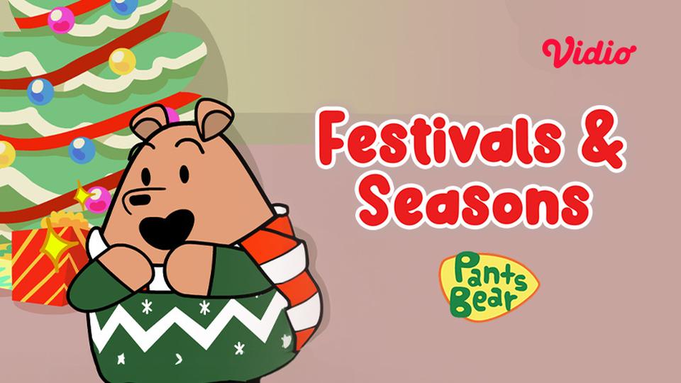 Pants Bear - Festivals and Seasons