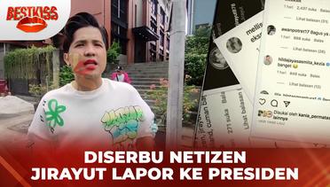 Diserbu Netizen Jirayut Mengadu Ke Presiden | Best Kiss