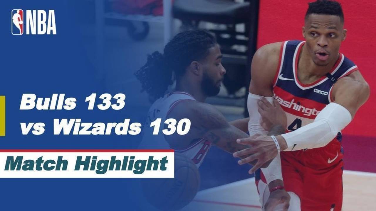 Match Highlight Chicago Bulls 133 vs 130 Washington Wizards NBA