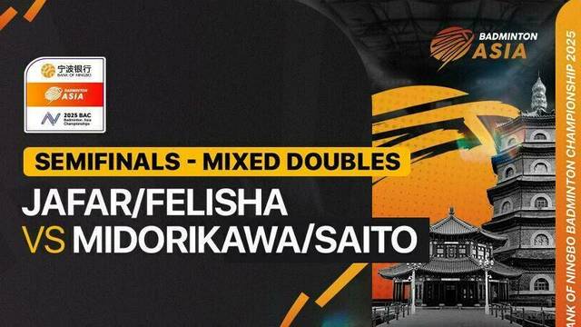 Jafar Hidayatullah/Felisha Alberta Nathaniel Pasaribu (INA) vs Midorikawa Hiroki/Saito Natsu (JPN) - Full Match | Badminton Asia Championships 2025 - Mixed Doubles