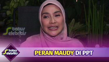 Kedatangan Maudy Koesnaedi, Beri Warna Segara di PPT, Apa Perannya? | Status Selebritis