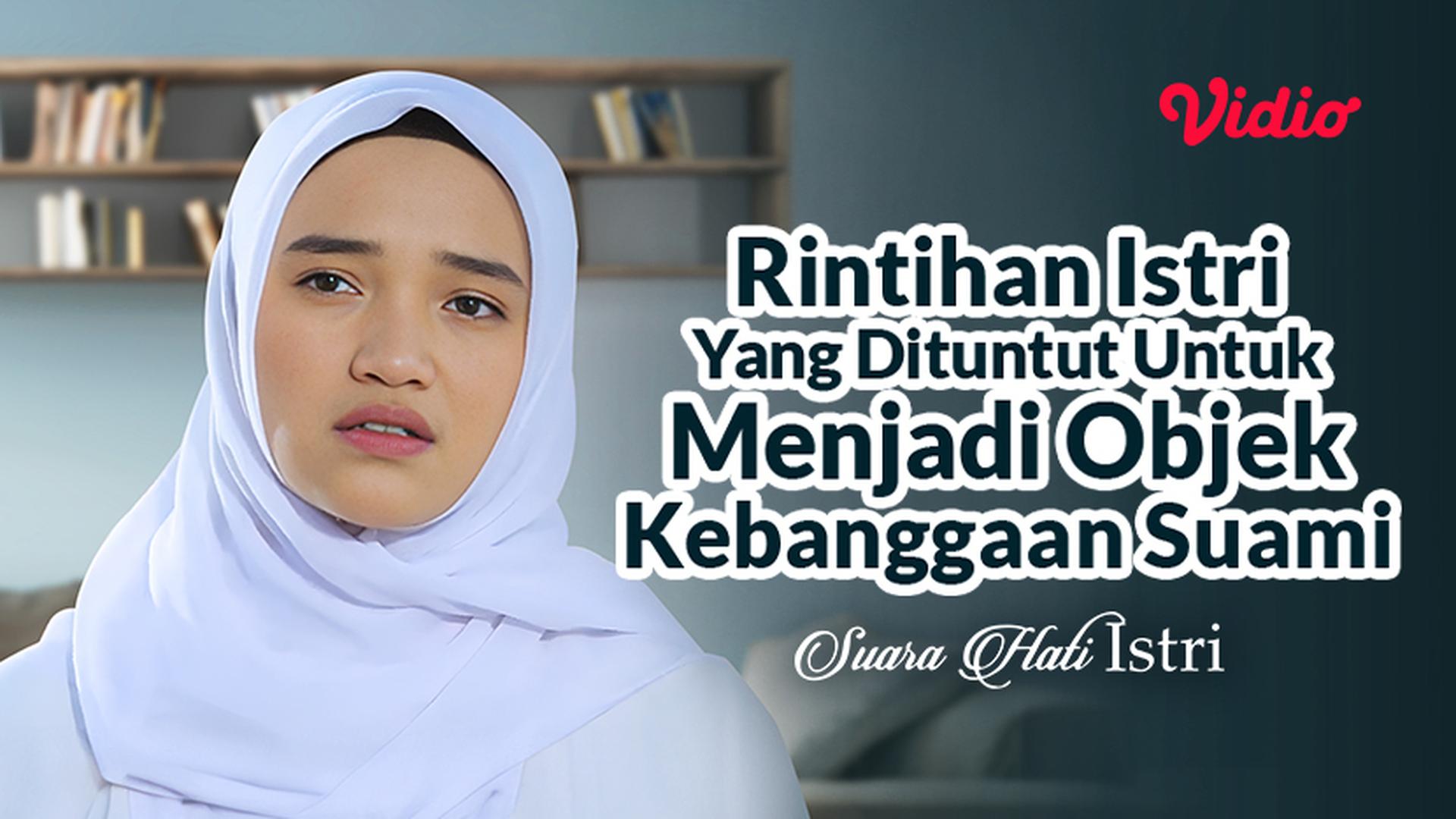 Streaming Rintihan Istri Yang Dituntut Untuk Menjadi Objek Kebanggaan ...
