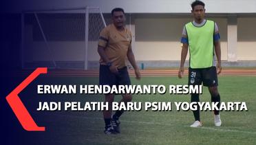 Erwan Hendarwanto Resmi Jadi Pelatih Baru PSIM Yogyakarta