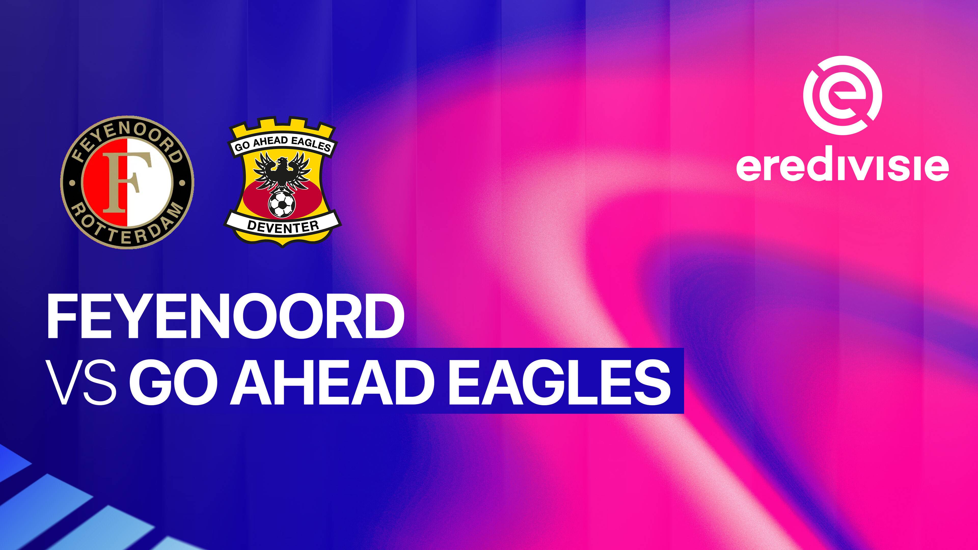 Feyenoord vs Go Ahead Eagles