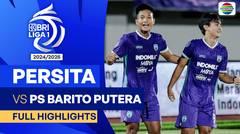 Persita VS PS Barito Putera - Full Highlights | BRI Liga 1 2024/25
