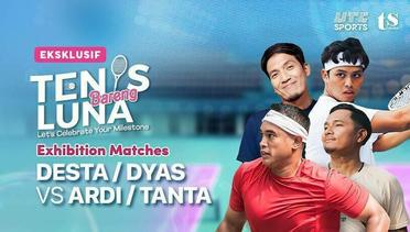 Full Match | Desta/Dyas - Ardi/Tanta | Exhibition Matches | Tenis Bareng Luna