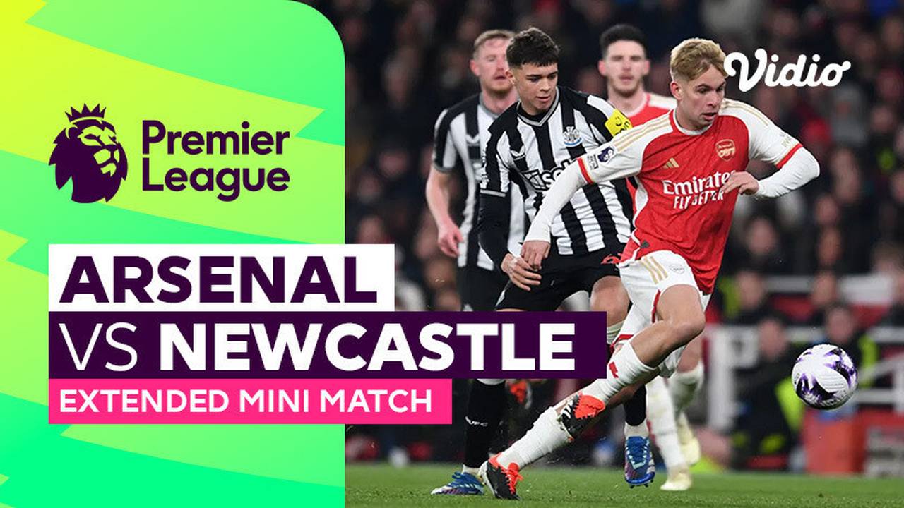 Arsenal vs Newcastle - Extended Mini Match | Premier League 23/24 | Vidio