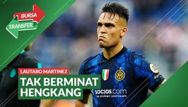 Bursa Transfer: Diminati Chelsea, Lautaro Martinez Tidak Berminat Hengkang dari Inter Milan