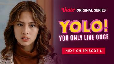 YOLO - Vidio Original Series | Next On Episode 6