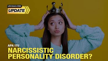 Apa Itu Narcissistic Personality Disorder (NPD)?
