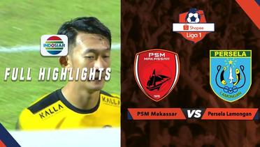 PSM Makassar (2) vs (1) Persela Lamongan - Full Highlights | Shopee Liga 1
