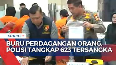 Kurang dari Sebulan, Satgas TPPO Tangkap 623 Tersangka Perdagangan Orang!