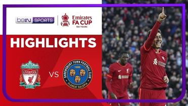 Match Highlights | Liverpool 4 vs 1 Shrewsbury | FA Cup 2021/2022