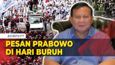 Pesan dan Harapan Prabowo di Hari Buruh: Semakin Maju dan Sejahtera