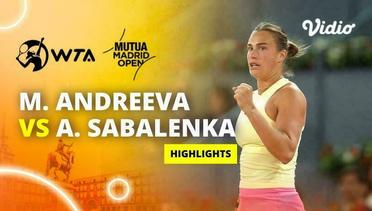 Quarterfinal: Mirra Andreeva vs Aryna Sabalenka - Highlights | WTA Mutua Madrid Open 2024