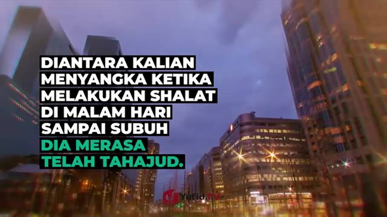 Sholat Tahajud (Shalat Tahajud) - Sholat Tahajud TANPA Tidur Dulu Itu