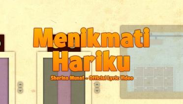 Sherina Munaf - Menikmati Hariku (OST. Petualangan Sherina 2) | Lyric Video