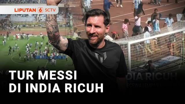 Tur Lionel Messi di India Ricuh, Penonton Turun ke Lapangan & Lempar Kursi Stadion | Liputan 6