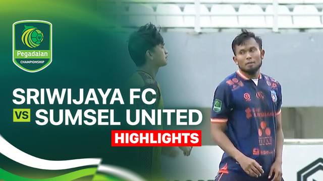 Sriwijaya FC vs Sumsel United - Highlight | Pegadaian Championship 2025/26