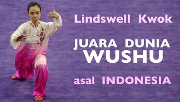 Pesona Lindswell Kwok Juara Dunia Wushu Asal Indonesia