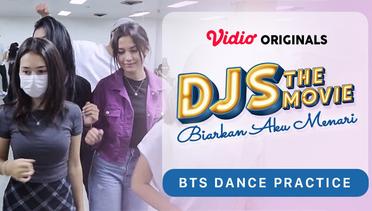 DJS The Movie: Biarkan Aku Menari - Vidio Originals | BTS Dance Practice