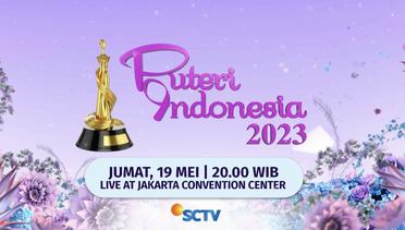 Saksikan Malam Penganugerahan Puteri Indonesia 2023 - Jumat, 19 Mei Pukul 20.00 WIB