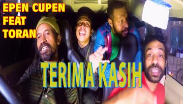 EPEN CUPEN Feat. TORAN - TERIMA KASIH (Official Video Music)