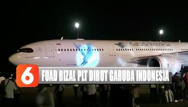 Dirut Garuda Ari Askhara Dipecat, Diganti Sementara Oleh Fuad Rizal - Liputan 6 Pagi