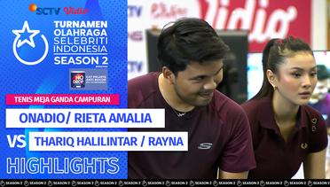 Onadio / Rieta Amalia VS Thariq Halilintar / Rayna Snova | Highlights Tenis Meja Ganda Campuran | TOSI Season 2