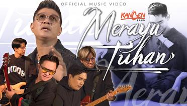 Kangen Band - Merayu Tuhan (Official Music Video)