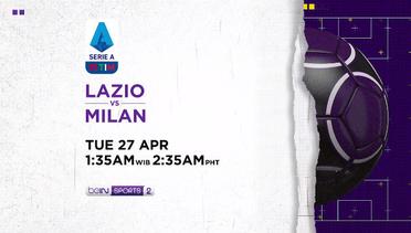 Lazio Roma vs AC Milan - Selasa, 27 April 2021 | Serie A