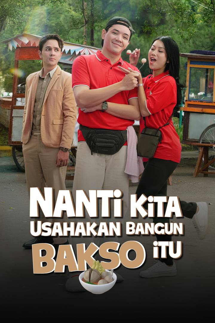 Nanti Kita Usahakan Bangun Baso Itu 2026