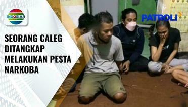 Polisi Meringkus Diduga Acara Pesta Narkoba, Salah Satu Pelaku Adalah Caleg | Patroli