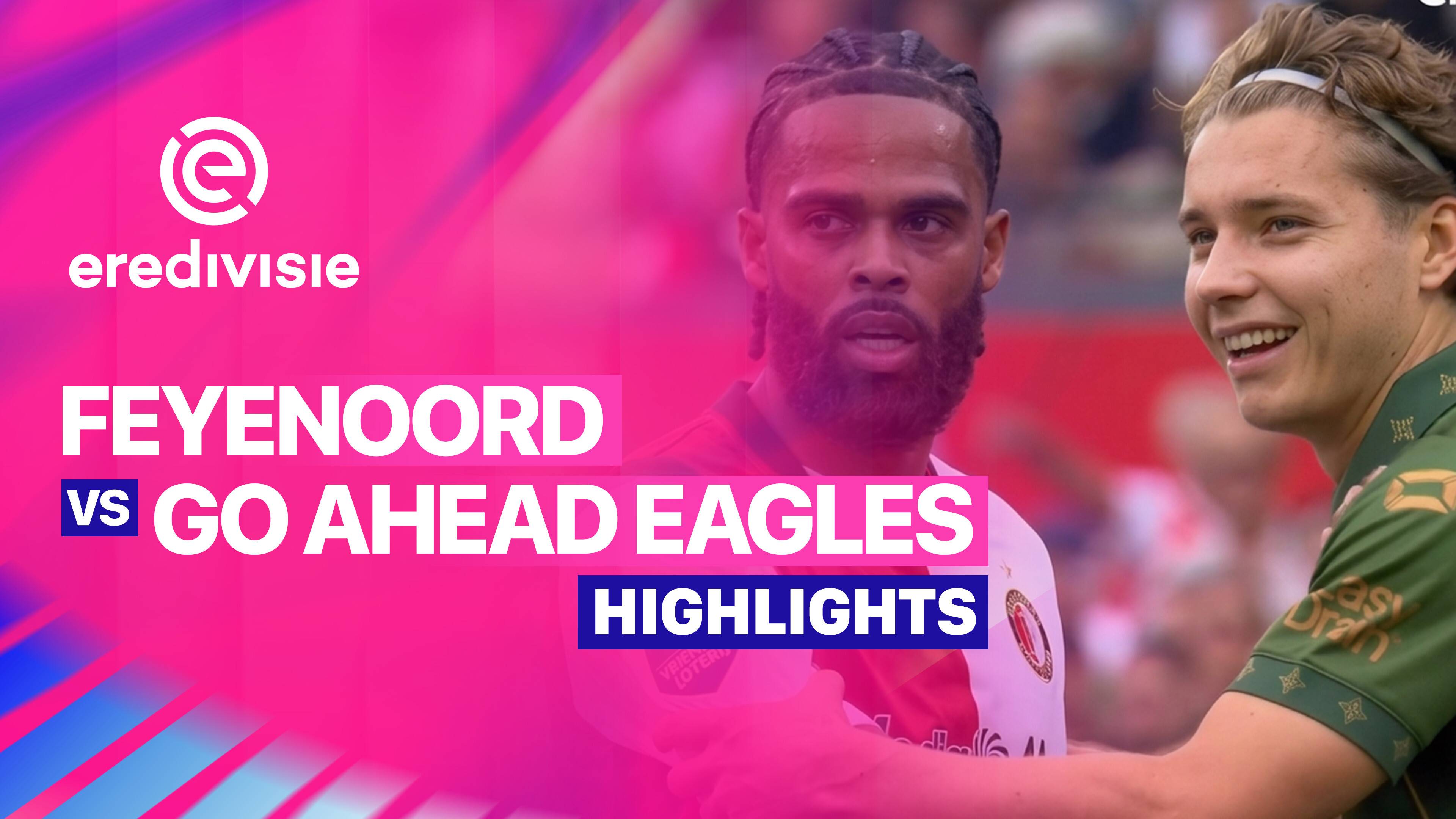 Feyenoord vs Go Ahead Eagles