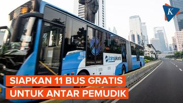 Transjakarta Siapkan 11 Bus Gratis Untuk Antar Pemudik dari Terminal Pulogebang